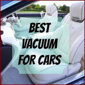 Best Vacuum for Cars