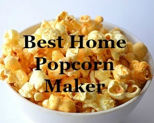 best home popcorn maker