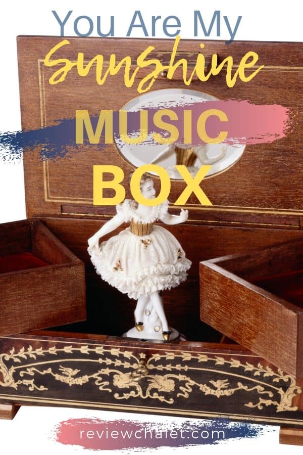 Lovely you are my sunshine music box: perfect gift for a new mom or a grandma. #musicbox #youaremysunshine #happiness #happy #music #musicboxes