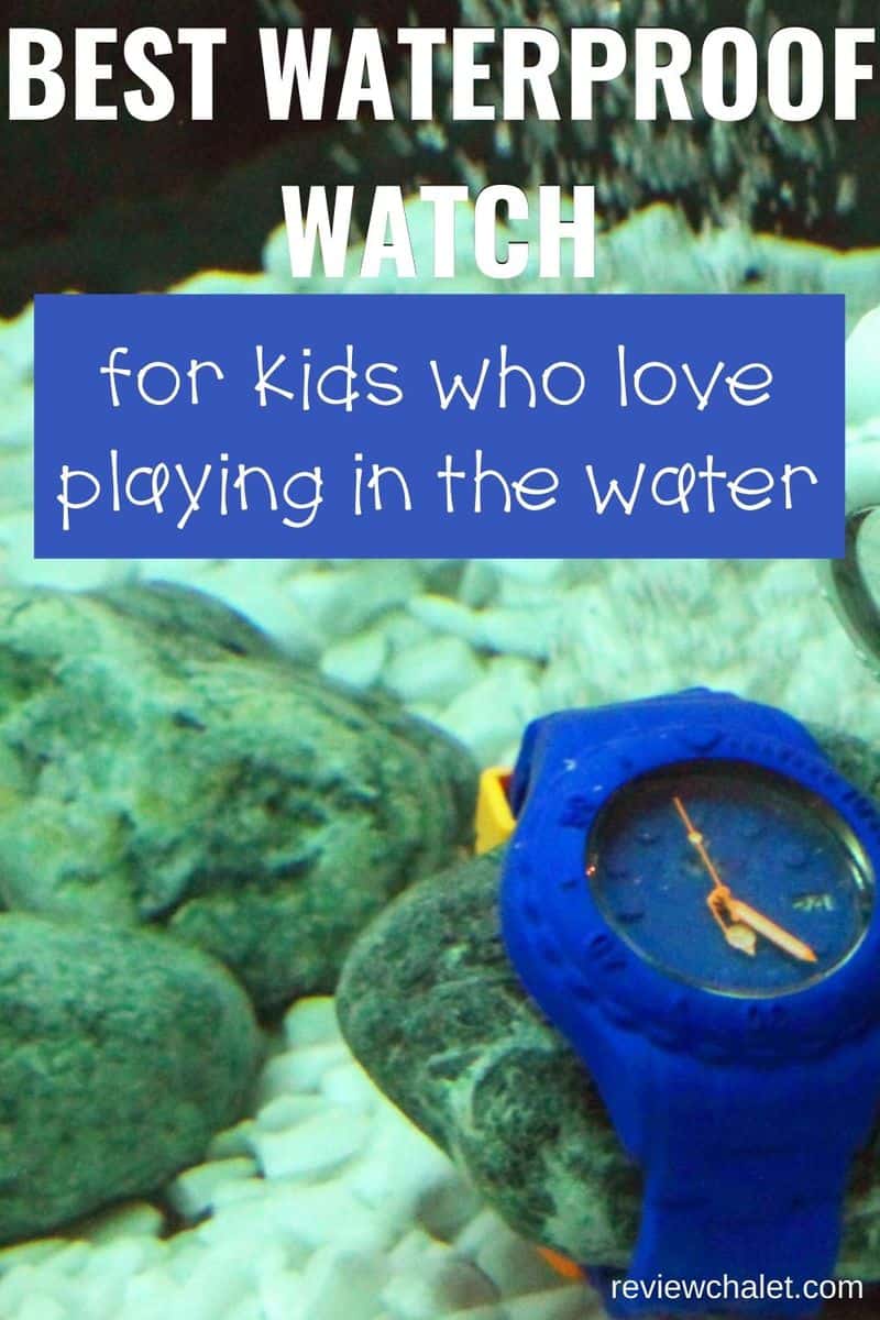 Best waterproof watch for kids who love playing in the water - Pinterest image